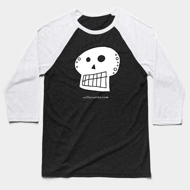 Silly Skull by Witterworks Baseball T-Shirt by witterworks